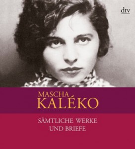Mascha Kaléko Sämtliche Werke und Briefe in vier Bänden
