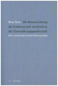 Die Neuausrichtung der Erziehung nach Auschwitz in der Einwanderungsgesellschaft