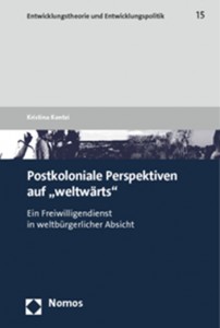 A history in cosmopolitan intent Postcolonial perspectives on weltwärts.