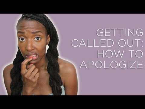 Getting Called Out: How to Apologize