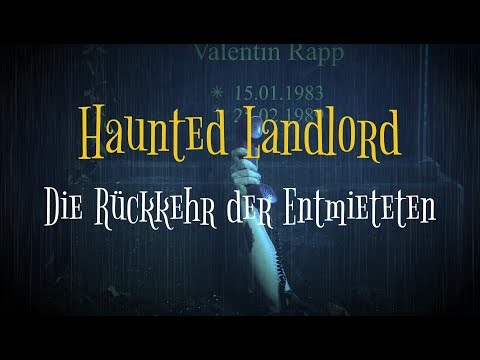 Haunted Landlord – Die Rückkehr der Entmieteten