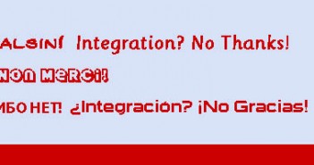 Integration? Nein Danke!