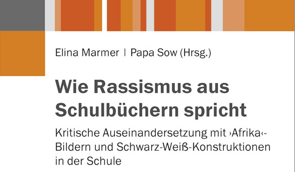 Wie Rassismus aus Schulbüchern spricht