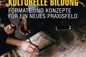 Geflüchtete und Kulturelle Bildung