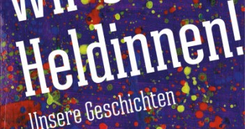 Wir sind Heldinnen!