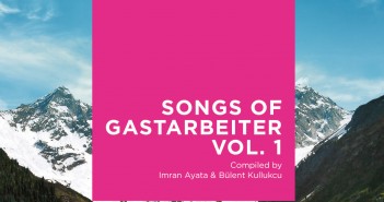 Songs of Gastarbeiter