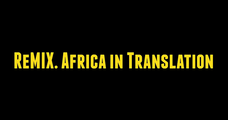 ReMIX. Africa in Translation
